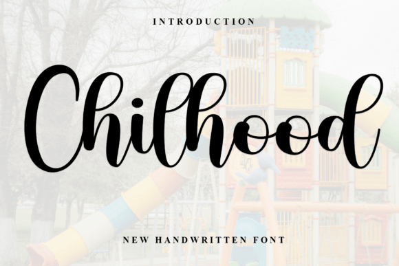 Chilhood: A Designer’s Honest Take on This Script Font