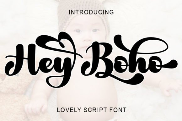 Hey Boho Font: A Marketer’s Tool for Standout Brand Content